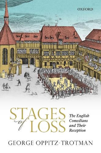 Cover image for Stages of Loss: The English Comedians and their Reception