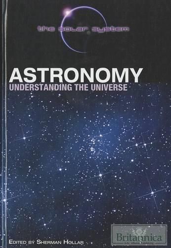 Cover image for Astronomy: Understanding the Universe