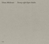 Cover image for Diana Michener: Twenty Eight Figure Studies