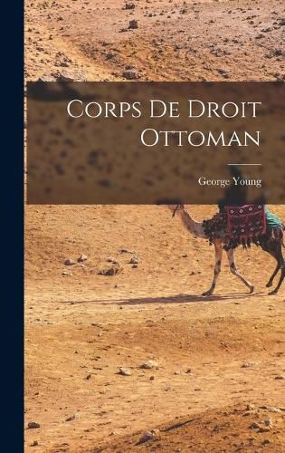 Corps de Droit Ottoman