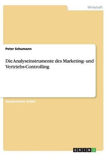 Cover image for Die Analyseinstrumente des Marketing- und Vertriebs-Controlling