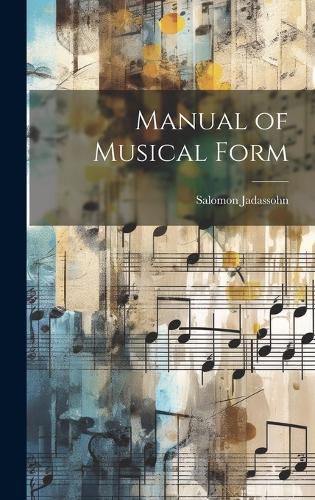 Cover image for Manual of Musical Form