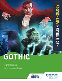 Cover image for Key Stage 3 English Anthology: Gothic