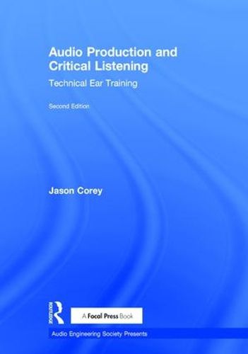 Cover image for Audio Production and Critical Listening: Technical Ear Training