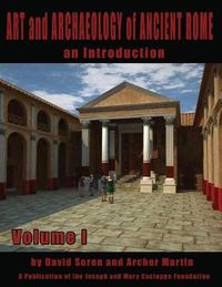 Cover image for Art and Archaeology of Ancient Rome Vol 1: Art and Archaeology of Ancient Rome