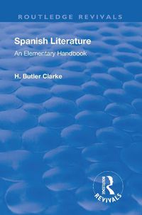 Cover image for Spanish Literature: An Elementary Handbook