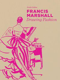 Cover image for Francis Marshall: Drawing Fashion