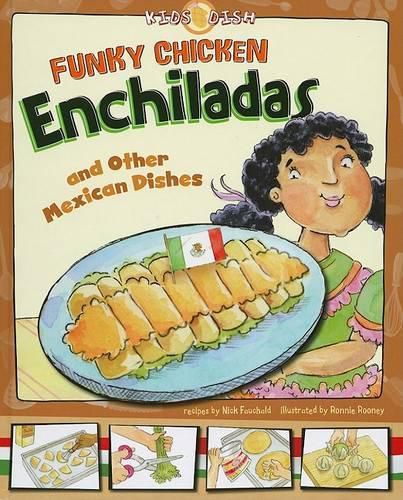 Cover image for Funky Chicken Enchiladas: And Other Mexican Dishes