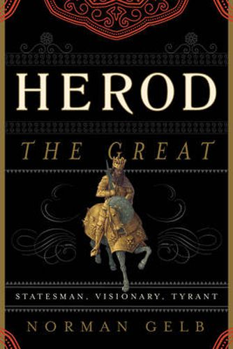 Cover image for Herod the Great: Statesman, Visionary, Tyrant