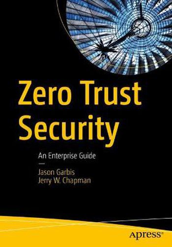 Cover image for Zero Trust Security: An Enterprise Guide