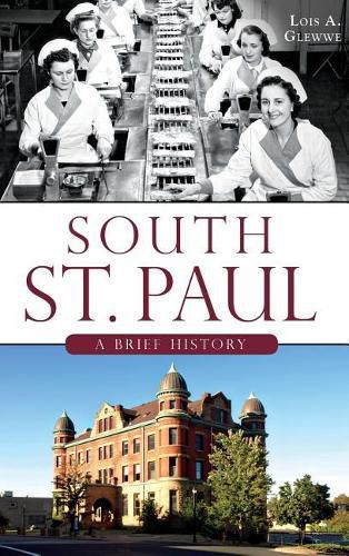 Cover image for South St. Paul: A Brief History