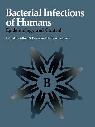 Cover image for Bacterial Infections of Humans: Epidemiology and Control