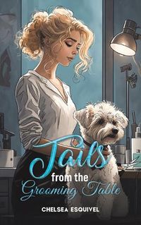 Cover image for Tails from the Grooming Table