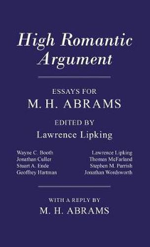 Cover image for High Romantic Argument: Essays for M. H. Abrams