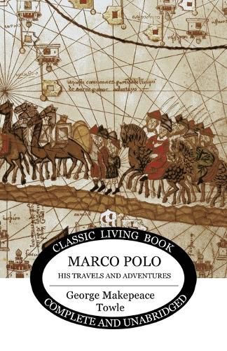 Cover image for Marco Polo: his travels and adventures