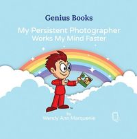 Cover image for My Persistent Photographer Works My Mind Faster