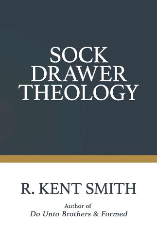 Sock Drawer Theology