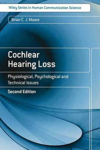 Cover image for Cochlear Hearing Loss: Physiological, Psychological and Technical Issues