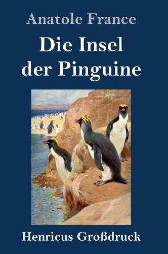 Cover image for Die Insel der Pinguine (Grossdruck)