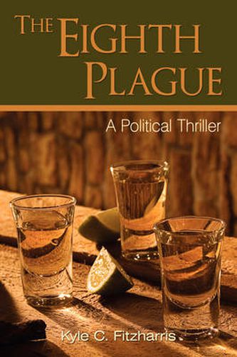 Cover image for The Eighth Plague: A Political Thriller