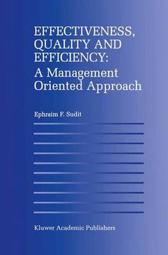 Cover image for Effectiveness, Quality and Efficiency: A Management Oriented Approach