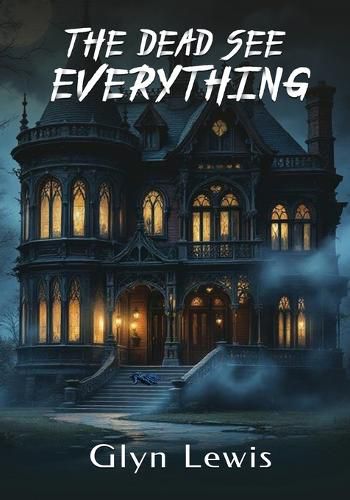 Cover image for The Dead see Everything