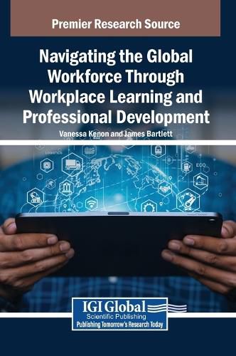 Cover image for Navigating the Global Workforce Through Bold Workplace Learning and Professional Development