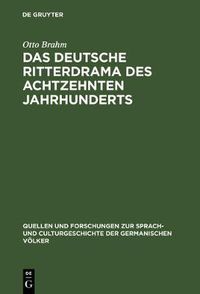 Cover image for Das deutsche Ritterdrama des achtzehnten Jahrhunderts