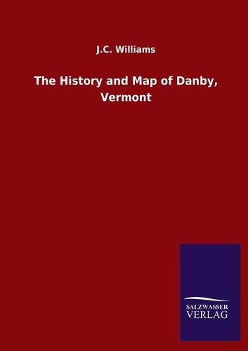 The History and Map of Danby, Vermont