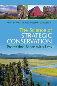 Cover image for The Science of Strategic Conservation: Protecting More with Less