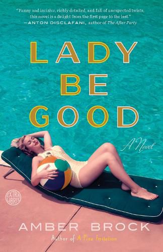 Cover image for Lady Be Good: A Novel