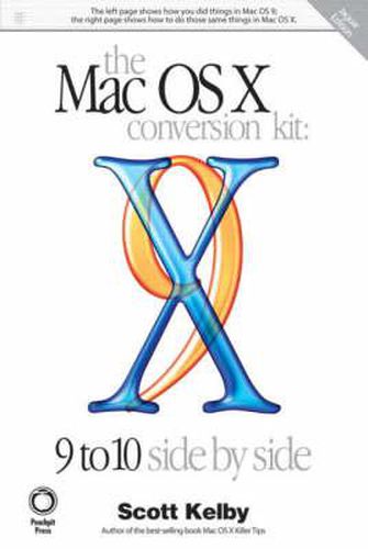 Mac OS X Conversion Kit: 9 to 10 Side by Side, Jaguar Edition, The