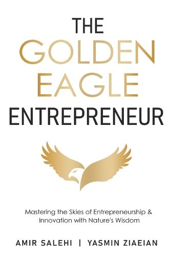 Cover image for The Golden Eagle Entrepreneur