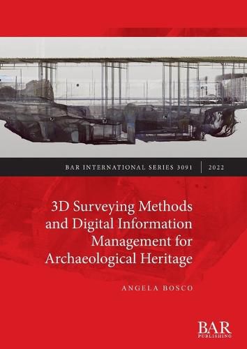 Cover image for 3D Surveying Methods and Digital Information Management for Archaeological Heritage