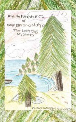 Cover image for The Adventures of Morgan and Malyk: The Lost Dog Mystery