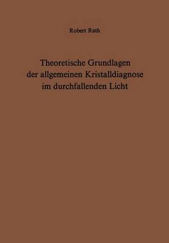 Cover image for Theoretische Grundlagen der Allgemeinen Kristalldiagnose im Durchfallenden Licht