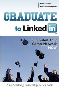 Cover image for Graduate to LinkedIn: Jumpstart Your Career Network Now