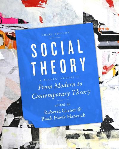 Social Theory: From Modern to Contemporary Theory