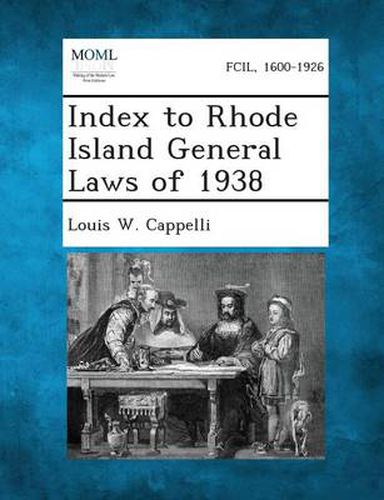 Cover image for Index to Rhode Island General Laws of 1938