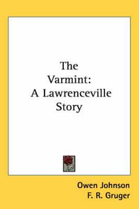 Cover image for The Varmint: A Lawrenceville Story