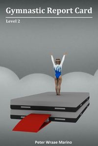 Cover image for Gymnastic Report Card: Level 2