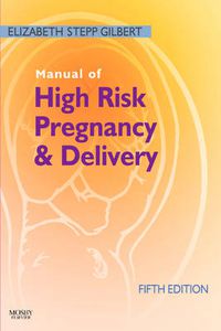 Cover image for Manual of High Risk Pregnancy and Delivery