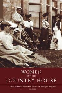 Cover image for Women and the Country House in Ireland and Britain