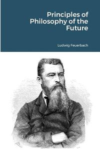 Cover image for Principles of Philosophy of the Future