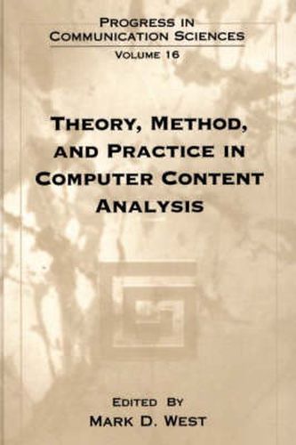 Cover image for Theory, Method, and Practice in Computer Content Analysis