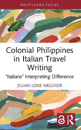 Cover image for Colonial Philippines in Italian Travel Writing