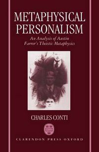 Cover image for Metaphysical Personalism: An Analysis of Austin Farrer's Metaphysics of Theism