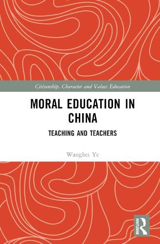 Cover image for Moral Education in China: Teaching and Teachers