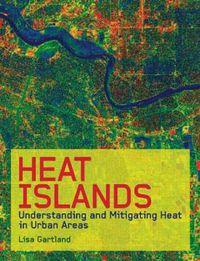 Cover image for Heat Islands: Understanding and Mitigating Heat in Urban Areas