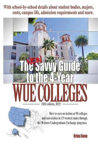 Cover image for The New Savvy Guide to the 4-Year WUE Colleges